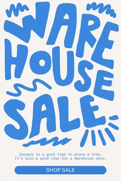 a blue poster with the words warehouse sale on it