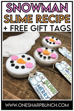 snowman slime recipe and free gift tags for kids to use on the table