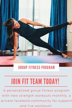 a woman doing yoga on a mat with the words group fitness program join fit team today