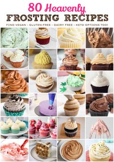 a collage of frosted cupcakes with the words, 30 heavenly frosting recipes