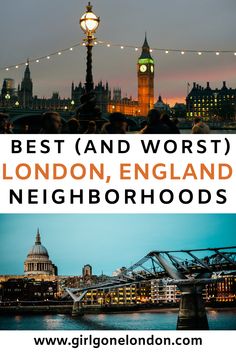 the london skyline with text overlay that reads best and worst london, england neighborhood