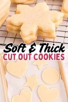 soft and thick cut out cookies on a cooling rack with the words soft and thick cut out cookies