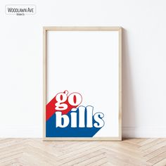 a framed poster with the words go bills in red, white and blue on it