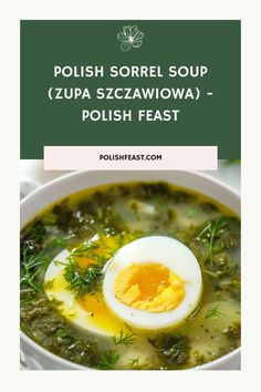 polish sorrel soup with an egg in it and the words polish sorrel soup