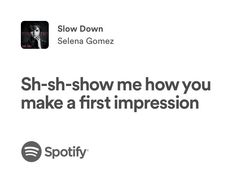 slow down | selena gomez | spotify lyrics Slow Down