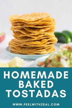 homemade baked tortillas stacked on top of each other with the title overlay