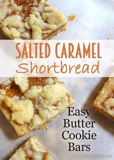 salted caramel shortbread bars on parchment paper with text overlay that reads easy butter cookie bars