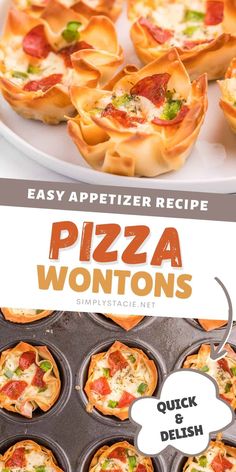 pizza wontons are sitting in muffin tins on a tray with the title easy appetizer recipe