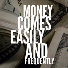 the words money comes easily and frequently on top of an image of hundred dollar bills