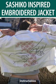 the back of a woman's jacket that has embroidered flowers on it, with text overlay reading sahiko inspired embroidered jacket