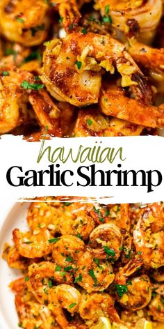 this is an image of a plate of garlic shrimp with text overlay that reads hawaiian garlic shrimp