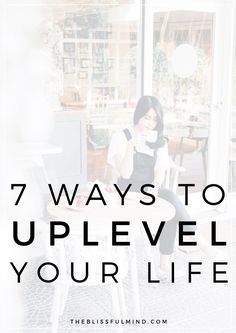 Upleveling your life is about changing your mindset, habits, and actions to become a new and improved version of yourself. Here are 7 ways to uplevel your life this year so you can get closer to your dreams and goals! How To Thrive In Life, Uplevel Your Life, Manifest Abundance, Change Your Mindset, Lifestyle Design, Intentional Living, Daily Habits, Self Improvement Tips, Goal Setting