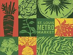 the st louis metro market poster shows vegetables and fruits in green, red, yellow, and orange colors