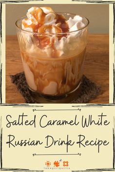 Salted Caramel White Russian drink in a glass Caramel Alcohol Drink, Salted Caramel Crown Royal Mixed Drinks, Carmel Apple Crown Drink, Salted Caramel Bourbon Drinks, Salted Caramel Crown Drink Recipes, Drink Recipes With Salted Caramel Crown Royal, Drinks Made With Crown Royal Salted Caramel, Salted Caramel Liquor Drinks, Cocktails With Salted Caramel Crown Royal