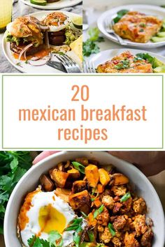 mexican breakfast dishes with the title overlay reads, 20 mexican breakfast recipes on it