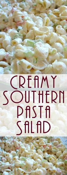 creamy southern pasta salad is an easy and delicious side dish