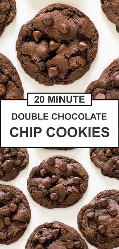 chocolate chip cookies with text overlay that reads 20 minute double chocolate chip cookies