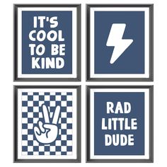 four blue and white prints with the words, it's cool to be kind