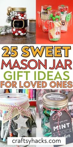 25 sweet mason jar gift ideas for loved ones that are easy to make and cheap