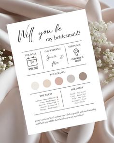 a white sheet with the words will you be my bridesmaid? on it