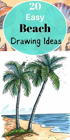 an easy beach drawing idea with palm trees and seashells