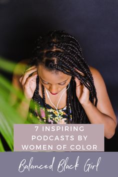 a woman with braids and headphones on her ear, looking down at the ground