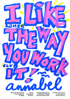 a poster with the words i like to be the way you work it's amable