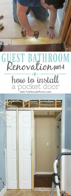 a man working on the floor in front of an open door and another photo with text overlay that reads guest bathroom renovation part 4 how to install a pocket door