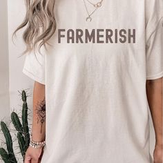 Farmerish Shirt Farm Graphic T-shirt Farmer-ish Farmer - Etsy Farmers Wife, Farmer Shirt, Gifts For Farmers, Selling Clothes, New Classic, Small Town, Cute Shirts, Just In Case