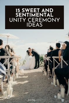 a bride and groom kissing under an umbrella at their wedding ceremony with the words, 15 sweet and sentimental untidy ceremony ideas