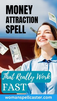 a woman is throwing money into the air with text overlay that reads, how to make money attraction spell that really work fast