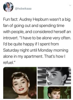 an image of some people with different facial expressions on their faces and the caption reads, fun fact audrey heppurn was a big fan of going out and spending time