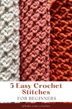 four crochet stitches for beginners with text overlay that reads, 5 easy crochet stitches for beginners