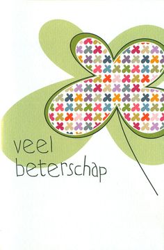 an image of a flower with the words veel beterschap on it