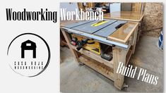 a table saw sits on top of a workbench with the words woodworking for beginners below it