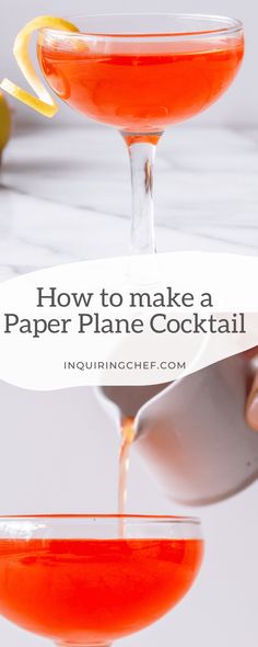 someone pouring a drink into a glass with the words how to make a paper plane cocktail