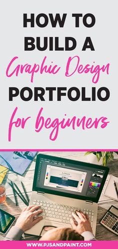 a person using a laptop computer on top of a desk with the title how to build a graphic design for beginners