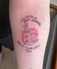 photo of a tattoo below the inside of elbow.  fine line church with flames with “it’s a church of burnt romances and i’m too far gone to pray” around the church.  the word “church” is in rainbow colours Louis Tomlinson Stag Tattoo, One Direction Subtle Tattoo, Louis Tomlinson Lyric Tattoos, Louis Tomlinson Inspired Tattoos, Louis Tomlinson Tattoos Inspiration, Louis Tomlinson Tattoos Ideas, Write In Words, Hs Tattoo, Only The Brave Tattoo