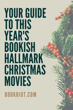 a christmas tree with the words your guide to this year's bookish hallmark christmas movies