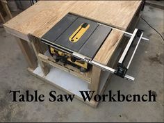 the table saw workbench is made from wood