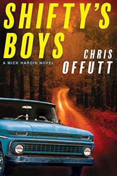 the cover of shifty's boys by christ offutt, with an image of a blue car driving down a dirt road