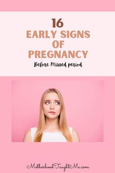 a woman with long blonde hair and the words, 16 early signs of pregancy before