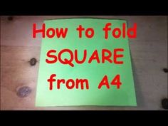 a piece of paper with the words how to fold square from a4 on it