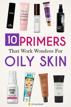 Best Foundations For Oily Skin, Primer For Oily Skin And Large Pores, Best Drugstore Primer, Makeup Journal