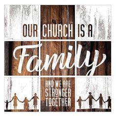 a poster with the words our church is a family and we are stronger together