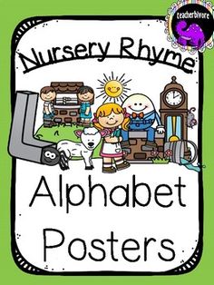 an alphabet poster with the name nursery rhyme and children in front of it