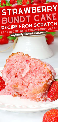 a piece of strawberry bundt cake on a plate with strawberries in the background