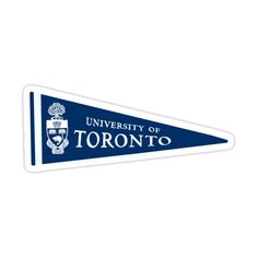 the university of toronto pennant sticker is shown in blue and white on a white background