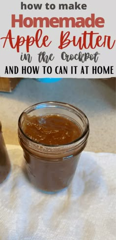 homemade apple butter in the crockpot and how to can it at home