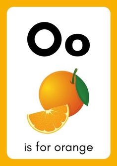 the letter o is for orange with an image of an orange on it's side